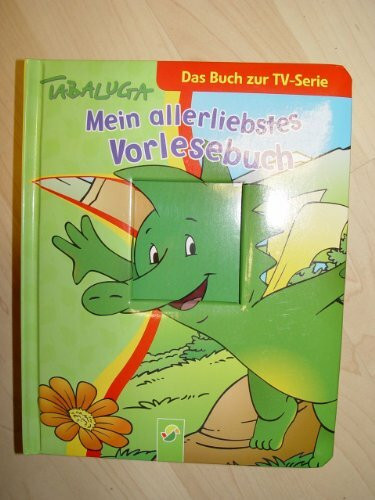 Tabaluga - mein allerliebstes Vorlesebuch - das Buch zur TV-Serie