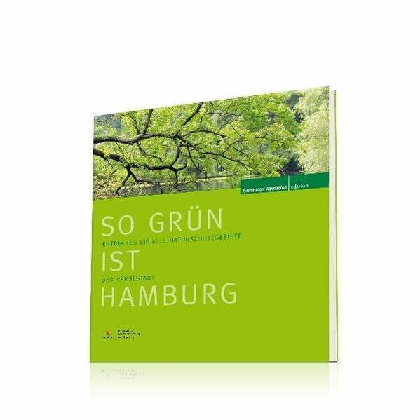 So grün ist Hamburg: Entdecken Sie alle Naturschutzgebiete der Hansestadt