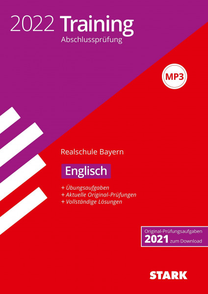 STARK Training Abschlussprüfung Realschule 2022 - Englisch - Bayern (Abschlussprüfungen)