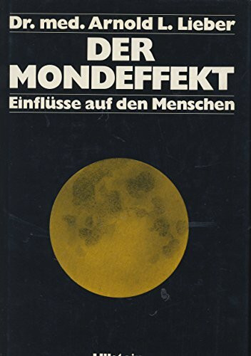 Der Mondeffekt. Einflüsse auf den Menschen