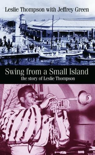 Northway Pubn Swing From A Small Island, The Story Of Leslie Thompson