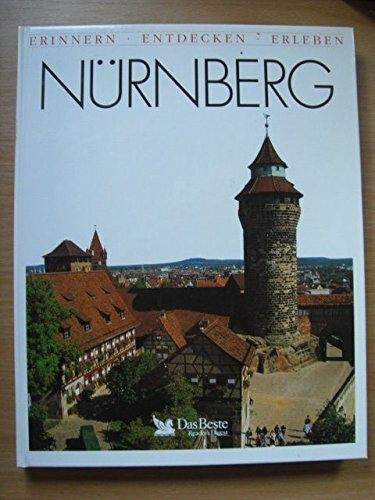 Nürnberg. Erinnern - Entdecken - Erleben