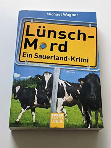 Lünsch-Mord: Ein Sauerland-Krimi (Kettling und Larisch ermitteln, Band 1)