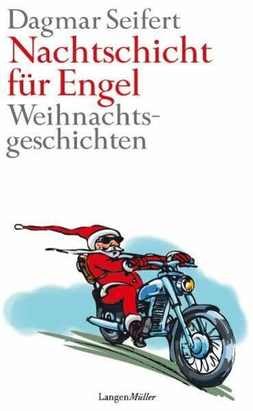 Nachtschicht für Engel: Weihnachtsgeschichten