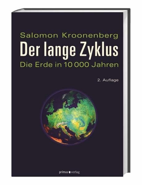 Der lange Zyklus: Die Erde in 10000 Jahren