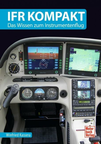 IFR kompakt: Das Wissen zum Instrumentenflug