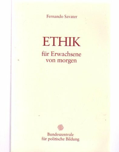 Ethik fuer Erwachsene von morgen