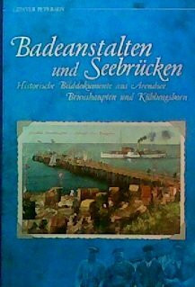 Badeanstalten und Seebrücken
