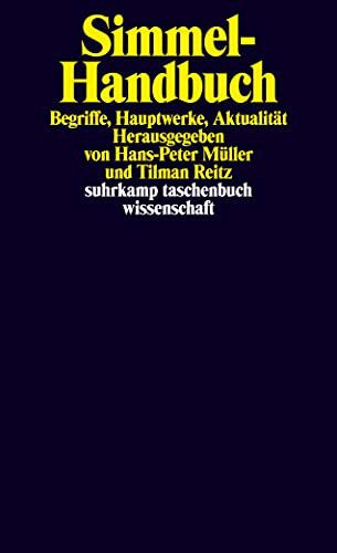 Simmel-Handbuch: Begriffe, Hauptwerke, Aktualität (suhrkamp taschenbuch wissenschaft)