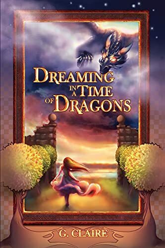 Dreaming in a Time of Dragons (Aerie, Band 1)