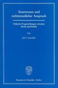 Staatswesen und rechtsstaatlicher Anspruch