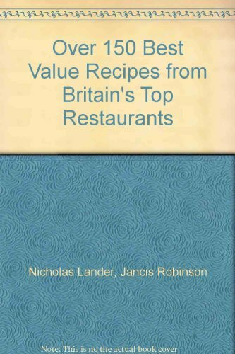Over 150 Best Value Recipes from Britain's Top Restaurants