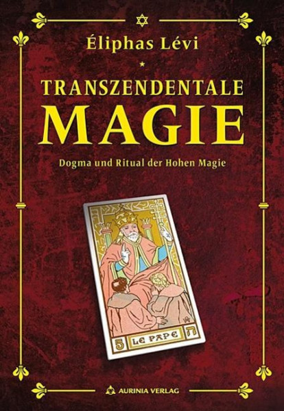 Transzendentale Magie - Dogma und Ritual