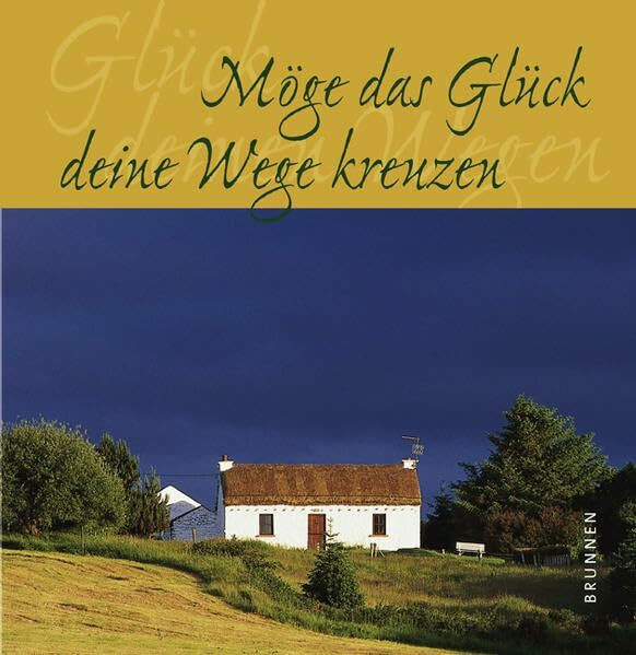 Möge das Glück deine Wege kreuzen! Irische Segenswünsche