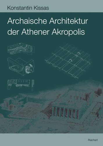Archaische Architektur der Athener Akropolis: Dachziegel – Metopen – Geisa – Akroterbasen (Archäologische Forschungen, Band 24)