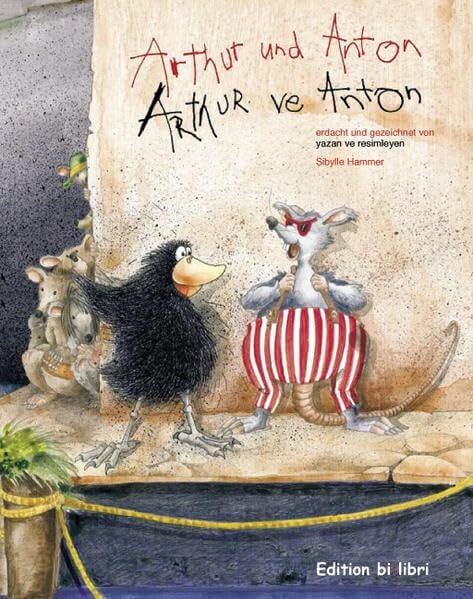 Arthur und Anton /Arthur ve Anton: Ein deutsch-türkisches Bilderbuch