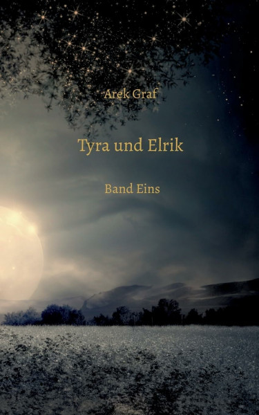 Tyra und Elrik: Band Eins