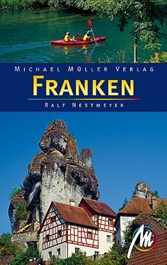 Franken: Reisehandbuch mit vielen praktischen Tipps
