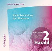 Klare Ausrichtung der Phantasie