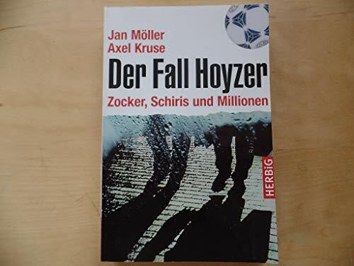 Der Fall Hoyzer: und wie der Fussball kaputt gemacht wird