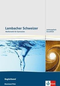 Lambacher Schweizer. Serviceband und Lösungen 11-13 Grundfach. Ausgabe Rheinland-Pfalz ab 2016