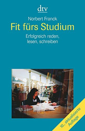 Fit fürs Studium: Erfolgreich reden, lesen, schreiben