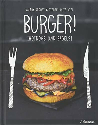 Burger!: Hotdogs und Bagels (Kochen kreativ!)