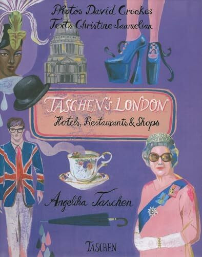 TASCHEN's London: Hotels, Restaurants, Shops. Dtsch.-Engl.-Französ.