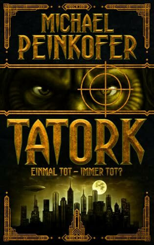 TATORK: Einmal tot, immer tot?
