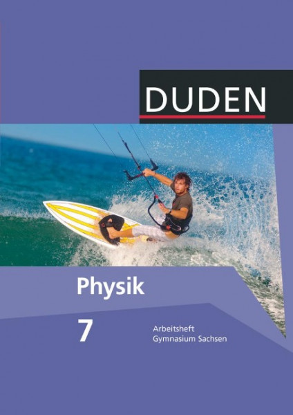 Duden Physik 7. Schuljahr Arbeitsheft. Gymnasium Sachsen