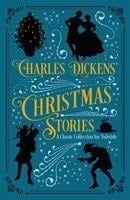 Charles Dickens' Christmas Stories Charles Dickens' Christmas Stories