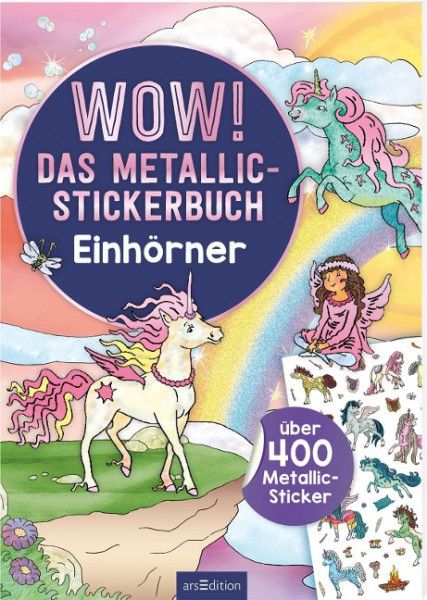 WOW! Das Metallic-Stickerbuch - Einhörner