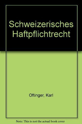 Schweizerisches Haftpflichtrecht: Allgemeiner Teil