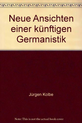 Neue Ansichten einer künftigen Germanistik