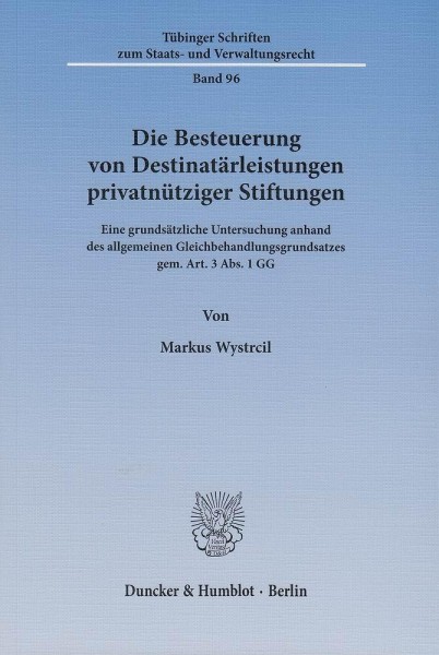 Die Besteuerung von Destinatärleistungen privatnütziger Stiftungen