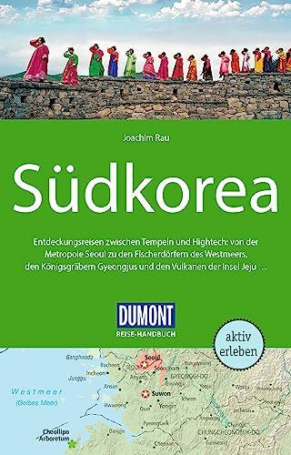 DUMONT Reise-Handbuch Reiseführer Südkorea: mit Extra-Reisekarte