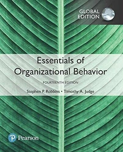 Essentials of Organizational Behavior, Global Edition