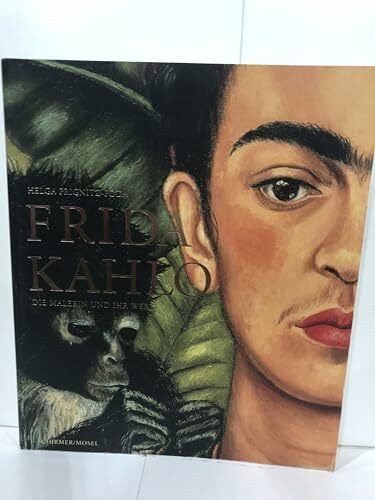Frida Kahlo - Die Malerin und ihr Werk
