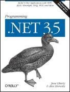 Programming .Net 3.5: Build N-Tier Applications with Wpf, Ajax, Silverlight, Linq, Wcf, and More