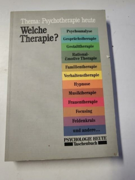 Welche Therapie?: Thema: Psychotherapie heute (Beltz /Quadriga-Taschenbuch)