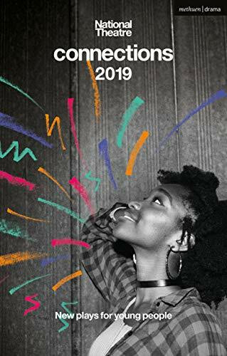 National Theatre Connections 2019: New Plays for Young People: Class / The Sad Club / Flesh / Variations / Salt / Ageless / Terra/Earth / Chaos / The Small Hours / Stuff (Modern Plays)