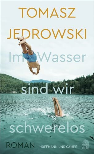 Im Wasser sind wir schwerelos: Roman | Eins der Top 10 #SummerBooks auf TikTok!