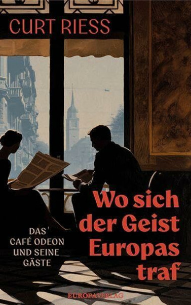 Wo sich der Geist Europas traf: Das Café Odeon und seine Gäste