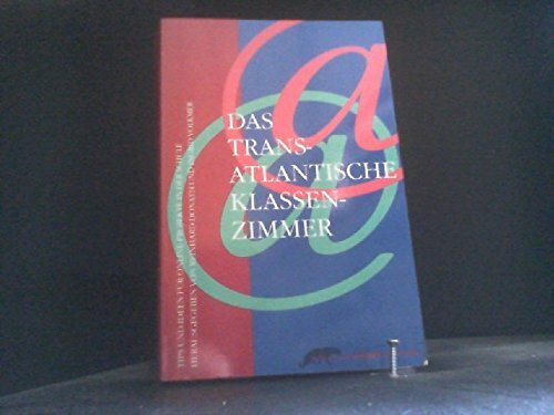 Das Transatlantische Klassenzimmer. Tipps und Ideen für Online-Projekte in der Schule