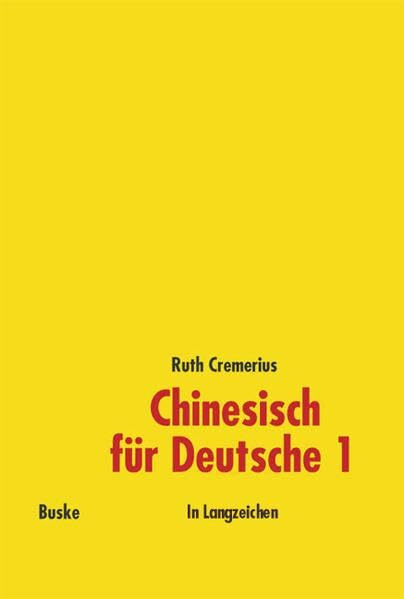 Chinesisch für Deutsche 1, Neubearbeitung, In Langzeichen
