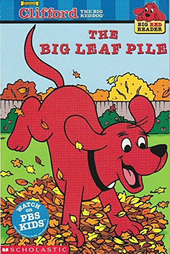 The Big Leaf Pile (Big Red Reader)