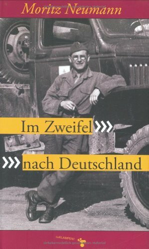 Im Zweifel nach Deutschland: Geschichte einer Flucht und Rückkehr