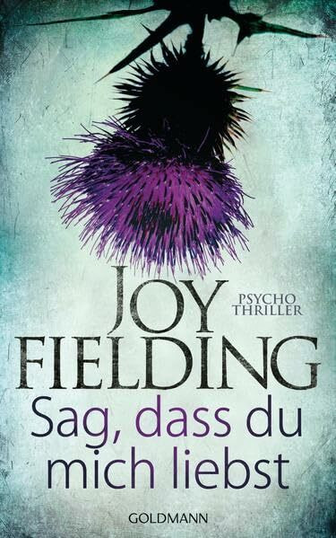 Sag, dass du mich liebst: Psychothriller