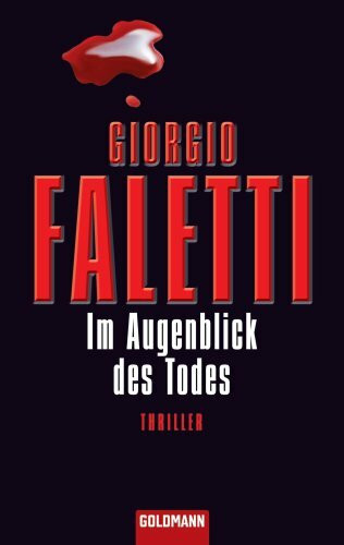 Im Augenblick des Todes: Thriller