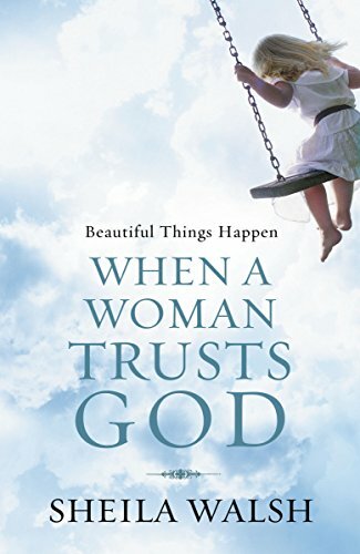Beautiful Things Happen When a Woman Trusts God Beautiful Things Happen When a Woman Trusts God